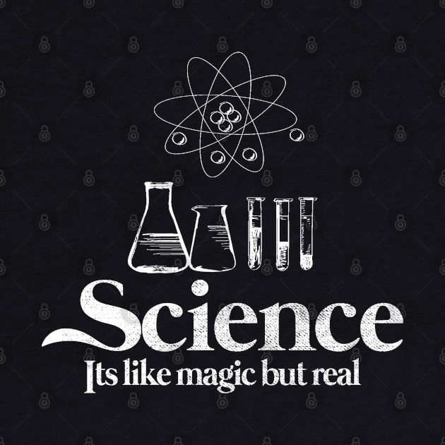 Science It's Like Magic but Real - Lab Edition by jorinde winter designs